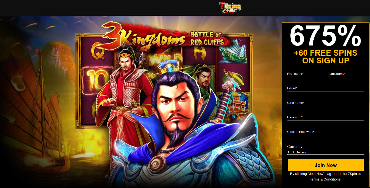 7Spins Casino - EN - 675% + 60 free spins. Game: Three Kingdoms 7Spins Casino - EN - 675% + 60 free spins. Game: Three Kingdoms