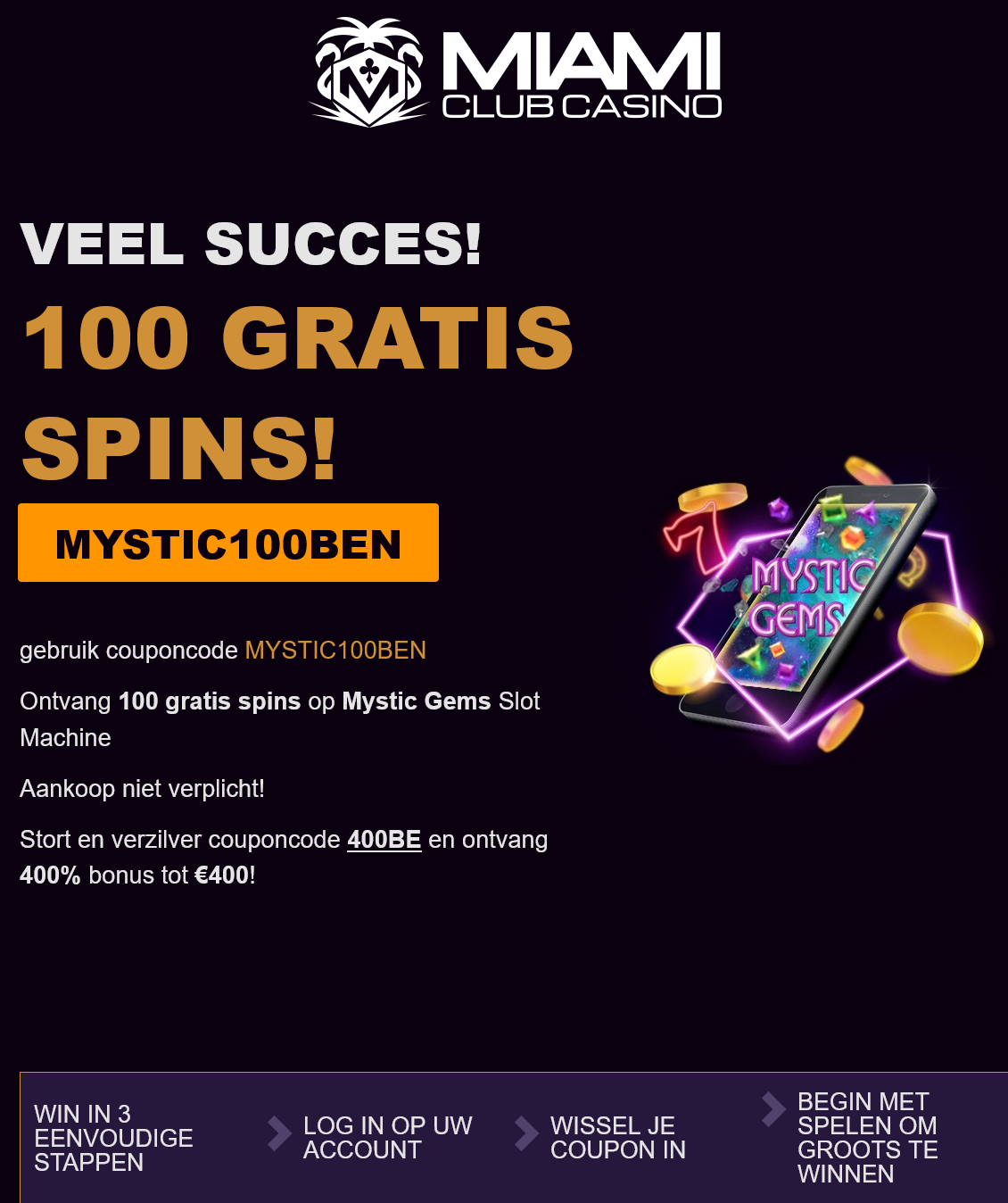 Miami Club 100 Free
                                                Spins (Dutch)