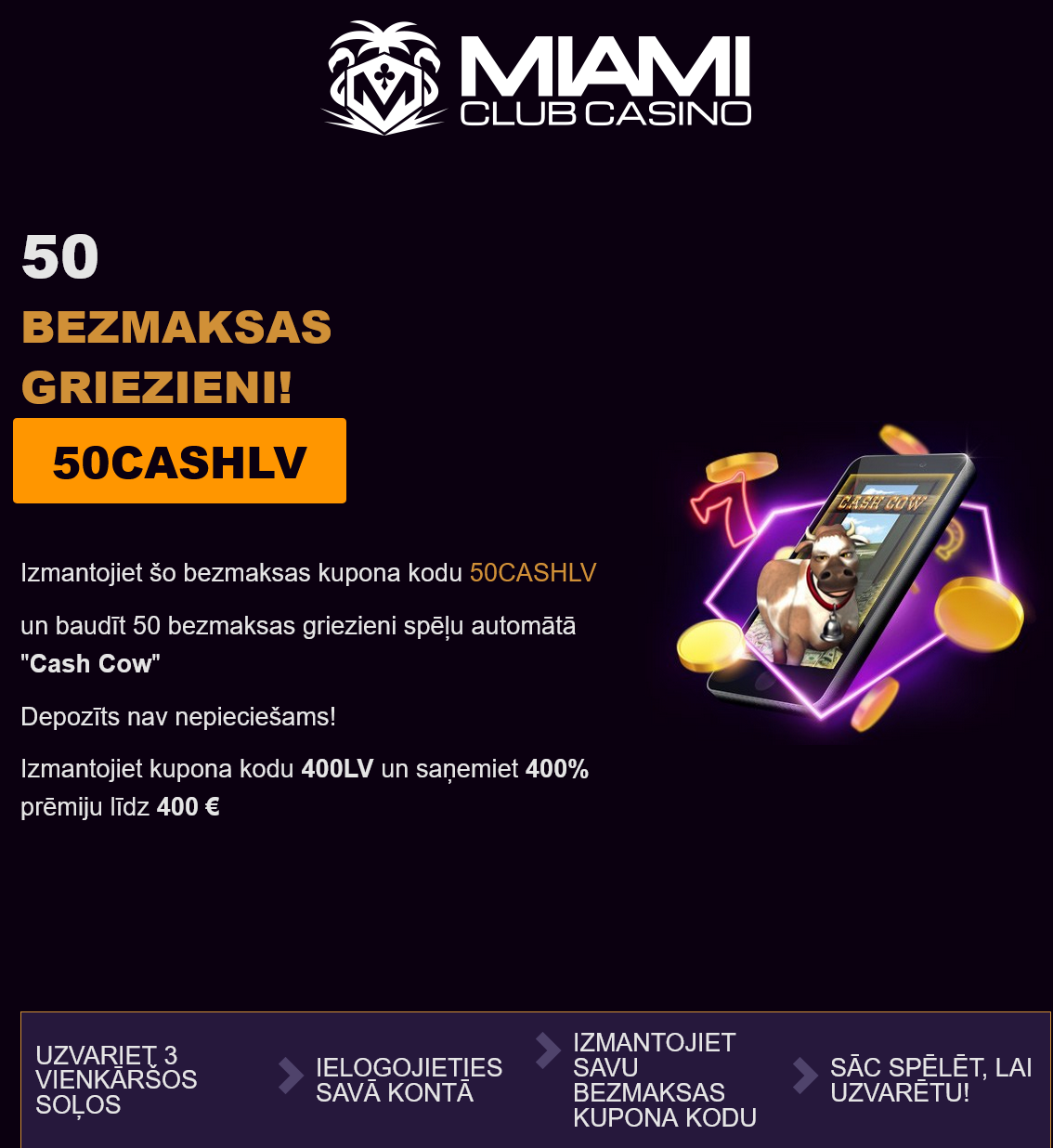 Miami Club LV 50
Free Spins (Latvia) Miami Club LV 50 Free Spins (Latvia)