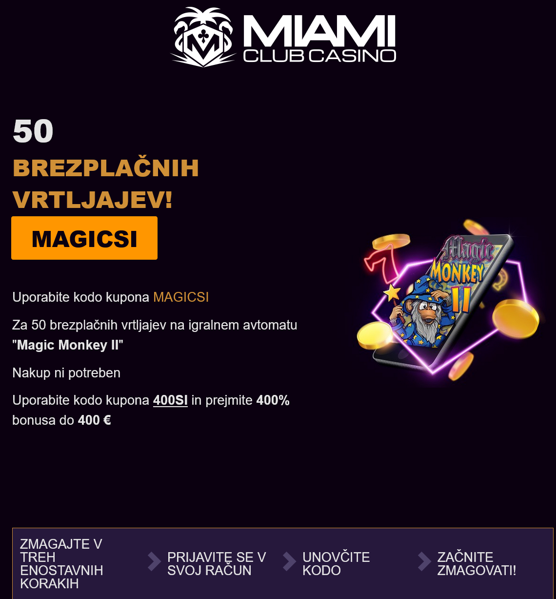 Miami Club SI 50 Free Spins
                                        (Slovenia)