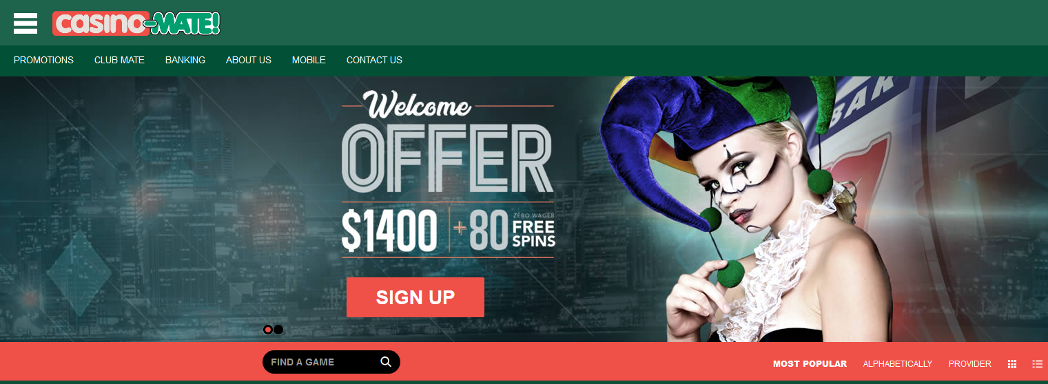 Casino Mate / Welcome Offer
                                        $1400+80 FREE SPINS