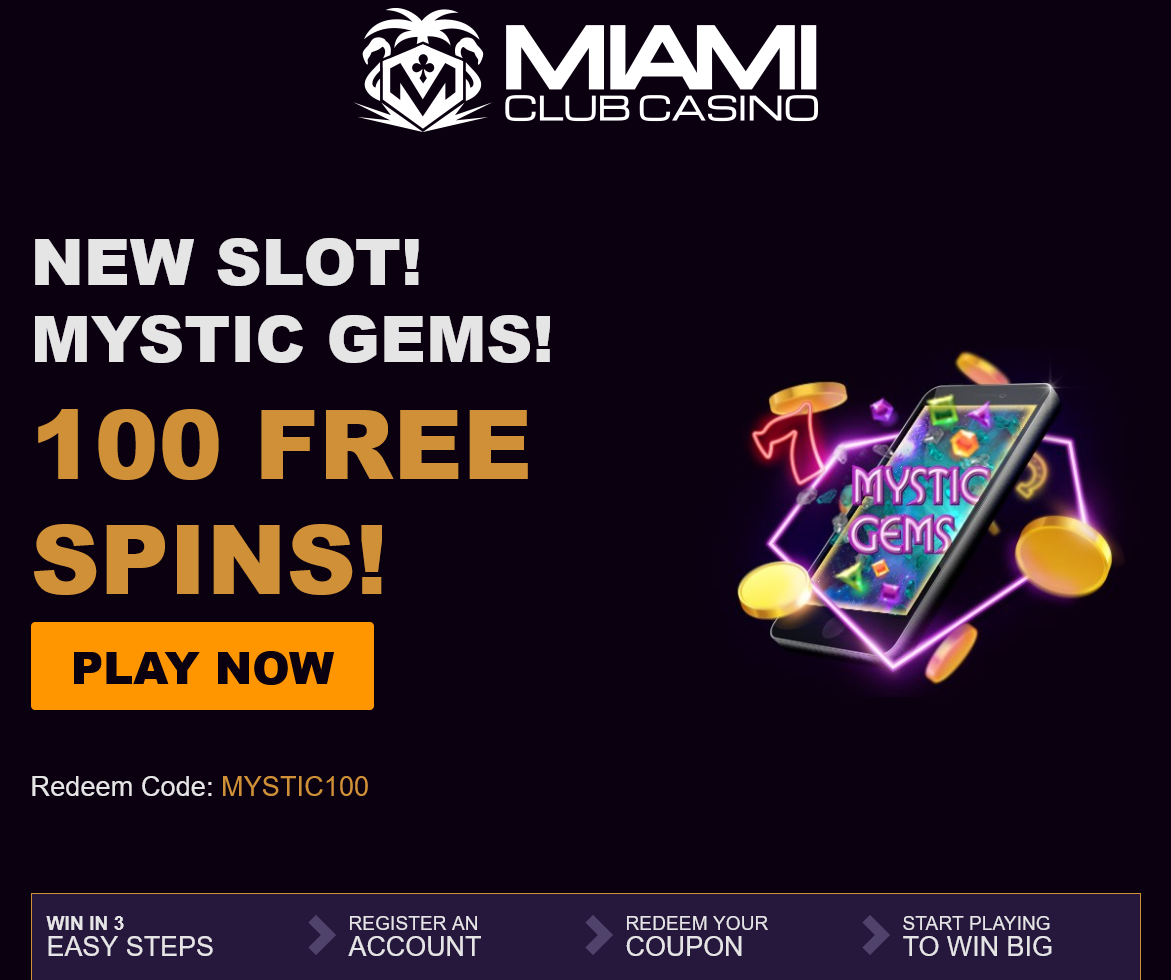 Miami Club Mystic
                                                Gems 100 Spins